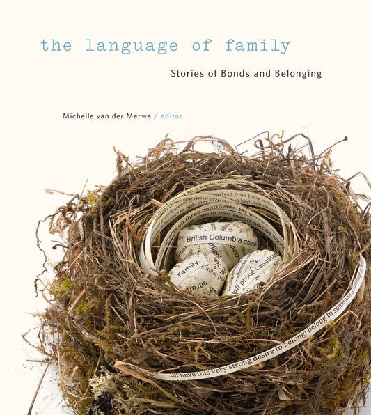 The Language of Family: Stories of Bonds and Belonging